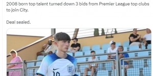 【千亿体育】罗马诺：曼城正式签下15岁小将戈尔曼，后者曾拒绝3支英超球队