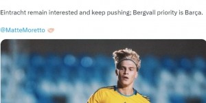 【千亿体育】罗马诺：巴萨准备正式报价瑞典年轻后卫贝格瓦尔
