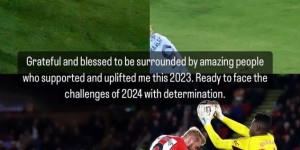 【千亿体育】奥纳纳：感激2023年支持鼓舞我的人，准备好迎接2024年的挑战