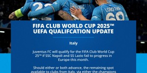【千亿体育】FIFA：如果那不勒斯拉齐奥本月欧冠出局，尤文将获2025世俱杯资格
