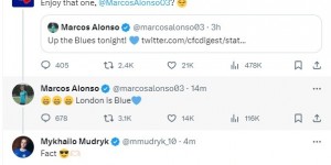 【千亿体育】马科斯-阿隆索：伦敦是蓝色的?；穆德里克回复道：事实?