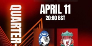 【千亿体育】利物浦vs亚特兰大时间确定：首回合4月12日3点，次回合4月19日3点