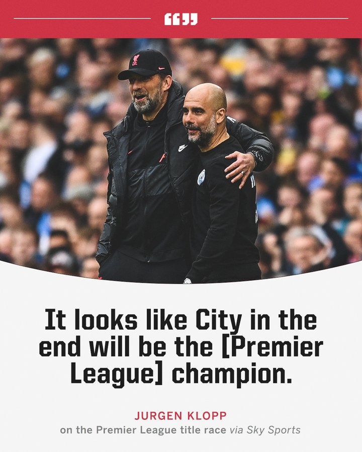克洛普：看起来曼城将夺得英超，如果不是我们他们已经五连冠了