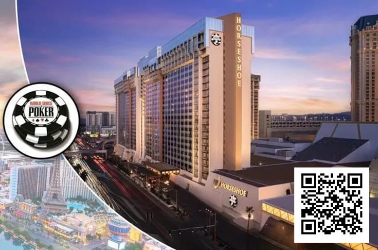 【EV扑克】2025年WSOP开赛,这里是你需要的入门指南