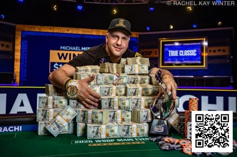 【EV扑克】1小时神速夺冠!Michael Mizrachi史诗般赢得2025WSOP主赛冠军,奖金1千万美金